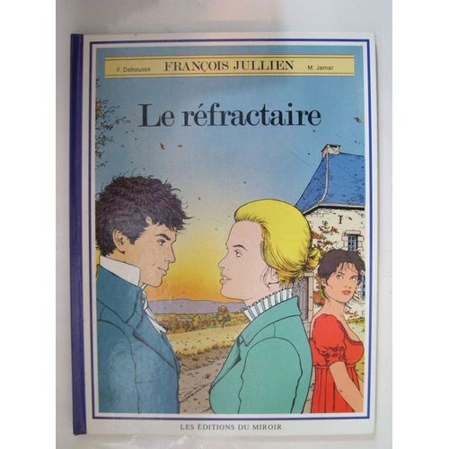 Le Refractaire T.1