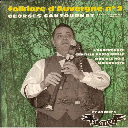 Folklore D'auvergne N°2 - L'auvergnate - Gentille Pastourelle - Mon Blé Noir - Mignonette