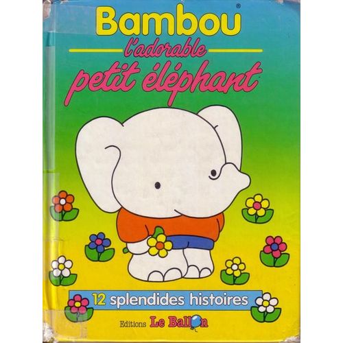 Bambou L'adorable Petit Éléphant