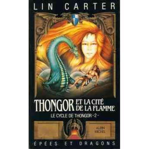 Le Cycle De Thongor - N° 2 - Thongor Et La Cité De La Flamme