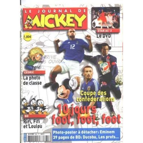 Le Journal De Mickey N° 2661 : Coupe Des Confédérations:" 10 Jours Foot, Foot, Foot."