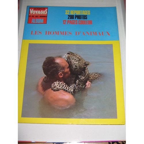 Sciences Et Voyage La Vie Des Hommes  N° 9 : Les Hommes D'animaux
