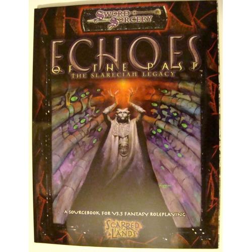 Echoes Of The Past: The Slaracian Legacy Pour Scarred Lands / Terres Balafrées Dd3 D20 Sword And Sorcery