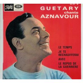 Chante Charles Aznavour - Le Temps - Je Te Rechaufferai - Avec - Le Repos De La Guerrière