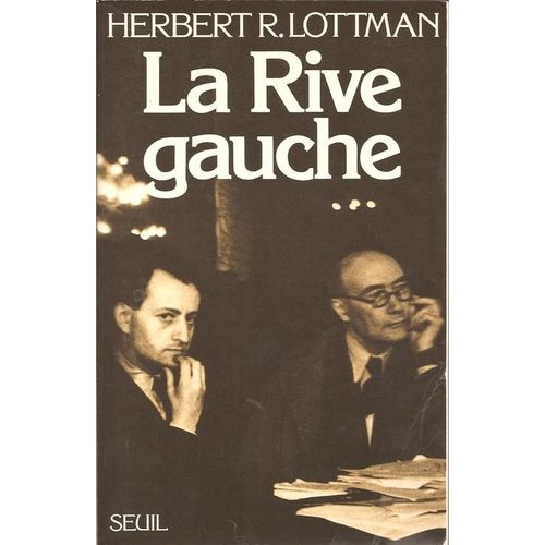 La Rive Gauche : Du Front Populaire À La Guerre Froide