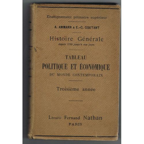 Histoire Générale De 1789 À Nos Jours. Tableau Politique Et Économique Du Monde Contemporain