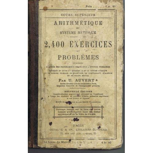 Arithmétique Et Système Métrique. Cours Supérieur. 2400 Exercices Et Problèmes.