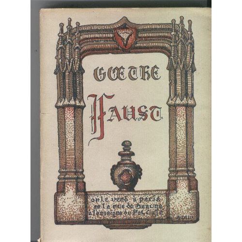 Faust De Goethe, Traduit Par Gérard De Nerval Et Décoré De Compositions Originales Gravées Sur Bois Par Louis-William Graux