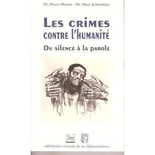 Les Crimes Contre L'humanité - Du Silence À La Parole, Études Cliniques