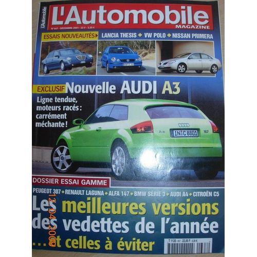 L'automobile Magazine  N° 667 : Nouvelle Audi A3,Lancia Thesis,Vw Polo,Nissan Primera,Peugeot 307