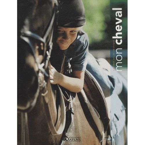 Mon Cheval - Coffret En 2 Volumes : J'aime Mon Cheval - Je Monte À Cheval