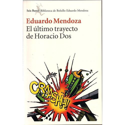 El Ultimo Trayecto De Horacio Dos