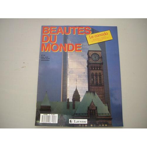 Beautes Du Monde  N° 54 : Le Canada(Montreal,Quebec,Saint Pierre Et Miquelon,Ontario)