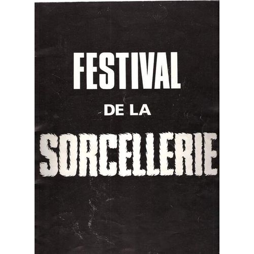 Festival De La Sorcellerie  N° 00 : Le Festival De La Sorcellerie