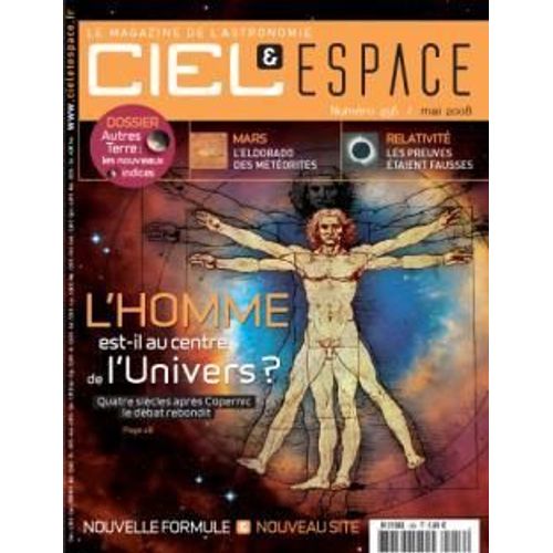 Ciel Et Espace N° 456 : L'homme Au Centre De L'univers