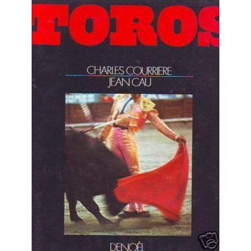 Toros - Taurinas Dit Par Jean Cau