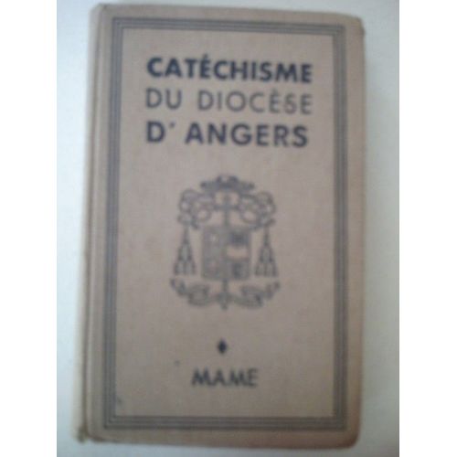 Catéchisme Du Diocèse D'angers.