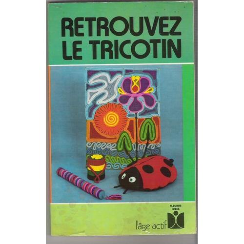 Retrouvez Le Tricotin