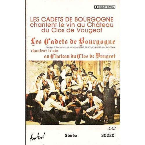 Les Cadets De Bourgogne - K7 Audio - Chantent Le Vin Au Chateau Du Clos De Vougeot