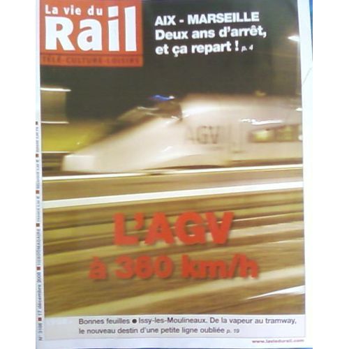 La Vie Du Rail 3186  L'agv À 360 Km/H N° 3186 : L'agv À 360 Km/H