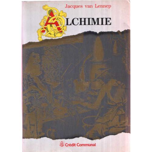 Alchimie, Contribution À L'histoire De L'art Alchimique