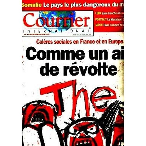 Courrier International N° 964 : Révolte : Colères Sociales En France Et En Europe / Somalie / Cuba / Japon