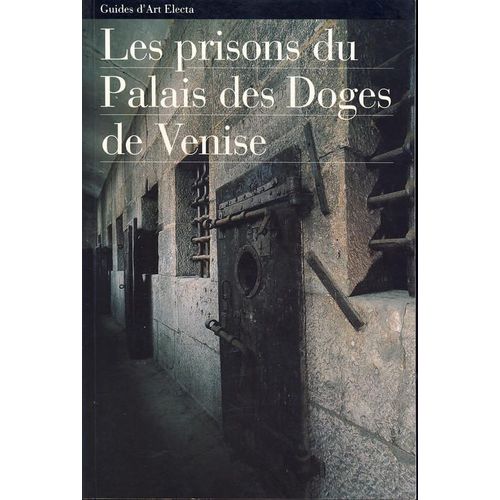 Les Prisons Du Palais Des Doges De Venise