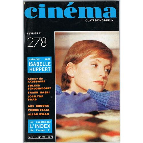 Cinéma 82 N° 278 : I.Huppert/V.Schloendorf/Samir Nasri/Jocelyne Saab/Mel Brooks/P.Etaix/Allan Dwan