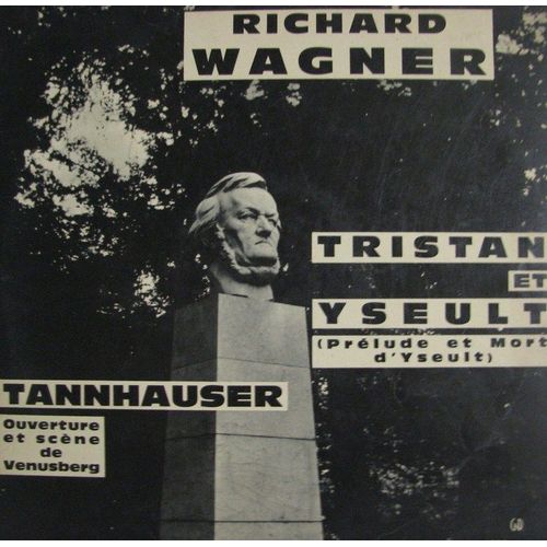 Tannahuser - Tristan Et Yseult(Extraits)