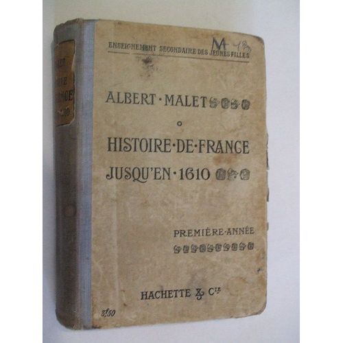 Histoire De France Et Notions Sommaires D'histoire Generale Jusqu'en 1610 Premiere Année