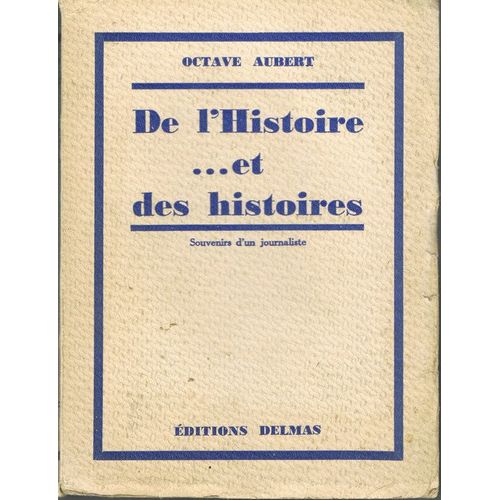 De L'histoire ... Et Des Histoires.
