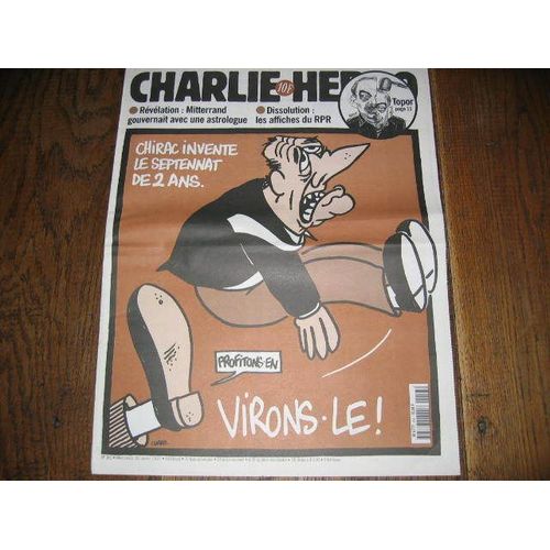 Charlie Hebdo  1997  Avril 23  N° 253 : Chirac Invente Le Septennat De 2 Ans   Virons Le