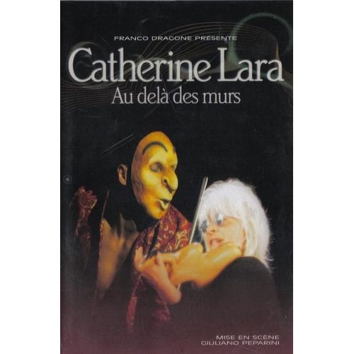 Catherine Lara - Au Delà Des Murs - Dvd + Cd