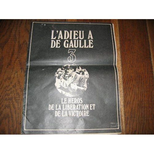 L'adieu A De Gaulle  N° 3 : Le Heros De La Liberation Et Victoire