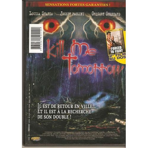 Kill Me Tomorrow - Forced To Fight
