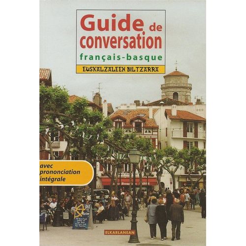 Guide De Conversation Français-Basque - Euskalzaleen Biltzarra