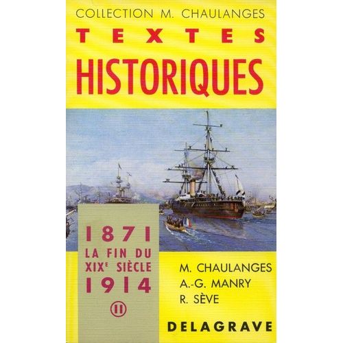 Textes Historiques. 1871 - 1914. La Fin Du Xixe Siècle- 2. Histoire Des Pays Étrangers, Expansion Européenne, Relations Internationales
