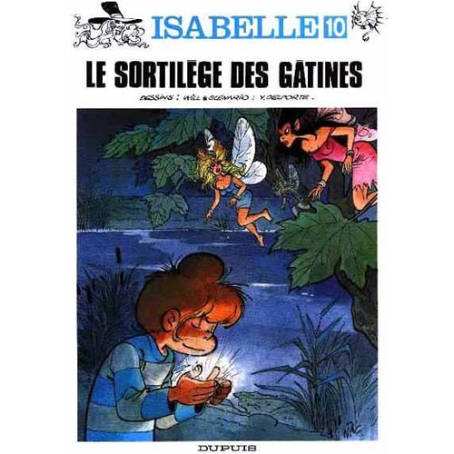 Isabelle Tome 10 - Le Sortilège Des Gâtines