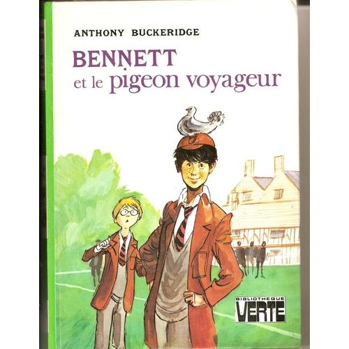 Bennett Et Le Pigeon Voyageur