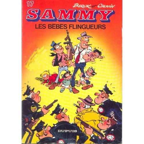 Sammy N° 17 Les Bebes Flingueurs