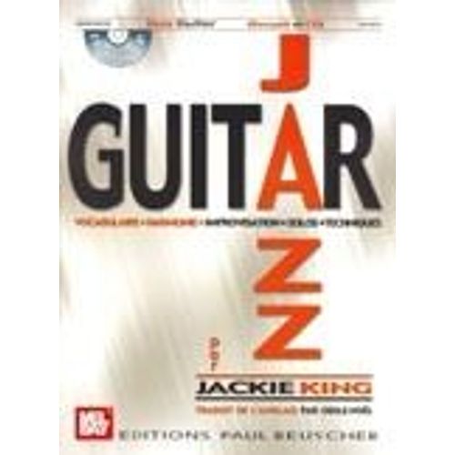 Jazz Guitar (Vocabulaire,  Harmonie,  Improvisation,  Solos,  Techniques) Guitare