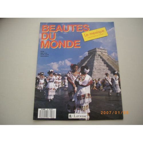 Beautes Du Monde  N° 58 : Le Mexique L'empire Maya Du Yucutan