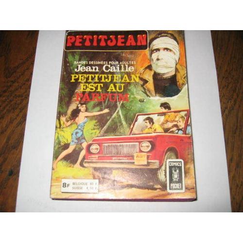 Recueil  Petitjean  Jean Caille  Bd Bandes Dessinees Pour Adultes  N° 3046 : Petit Jean Est Au Parfum