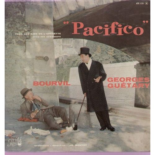 Tous Les Airs De L'opérette "Pacifico" Avec Les Créateurs