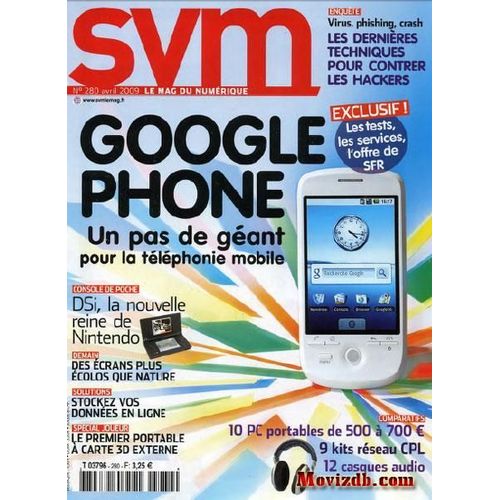Svm Le Mag Du Numérique  N° 280 : Google Iphone Un Pas De Géant Pour La Téléphonie Mobile