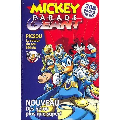 Mickey Parade Géant N°309  N° 309 : Nouveau : Des Héros Plus Que Super!