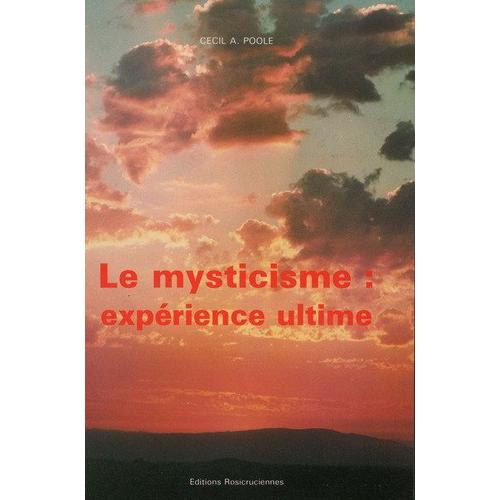 Le Mysticisme : Experience Ultime
