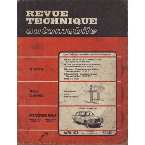 Revue Technique Automobile, Avril 1973, N° 323, Étude Technique Mercedes-Benz 220 D - 200 D