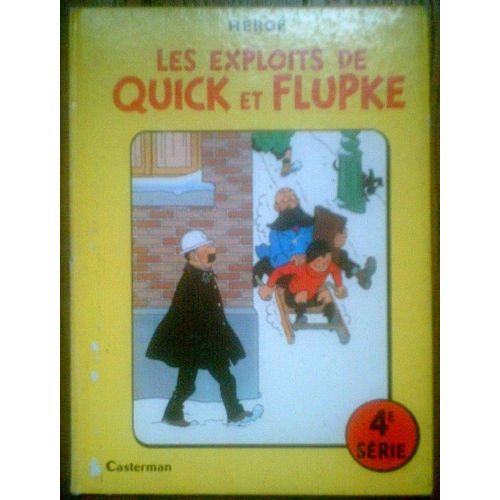 Les Exploits De Quick Et Flupke 4e Série