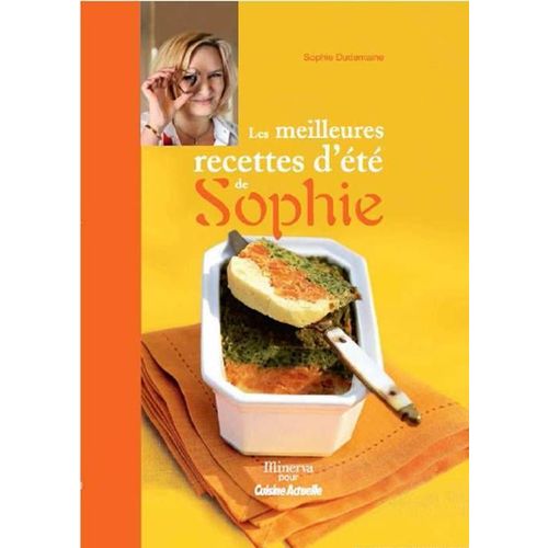 Les Meilleures Recettes D'été De Sophie